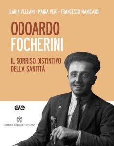ODOARDO FOCHERINI/ IL SORRISO DISTINTIVO DELLA SANTITÀ